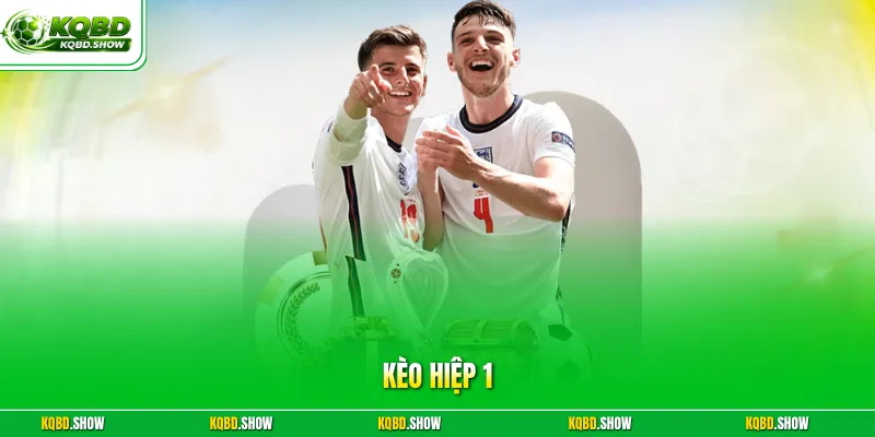 Kèo hiệp 1