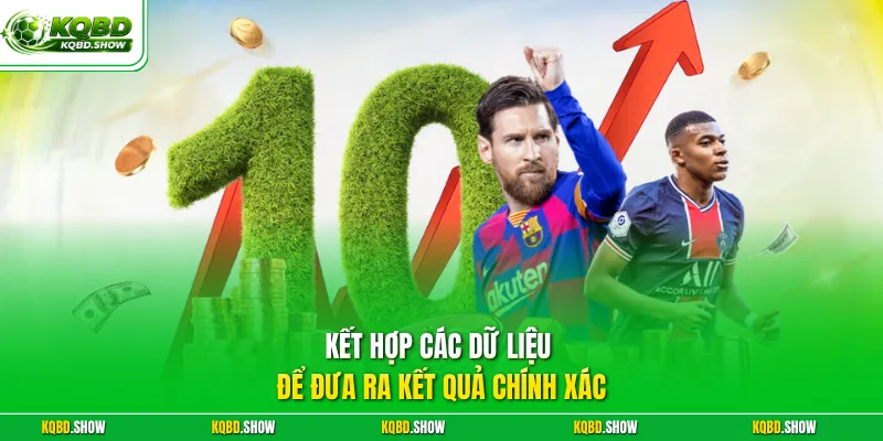 Kết hợp các dữ liệu để đưa ra kết quả chính xác