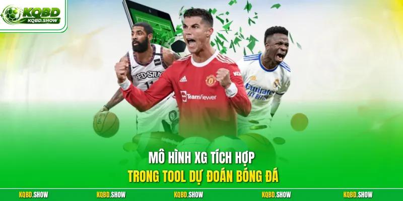 Mô hình xg tích hợp trong tool dự đoán bóng đá