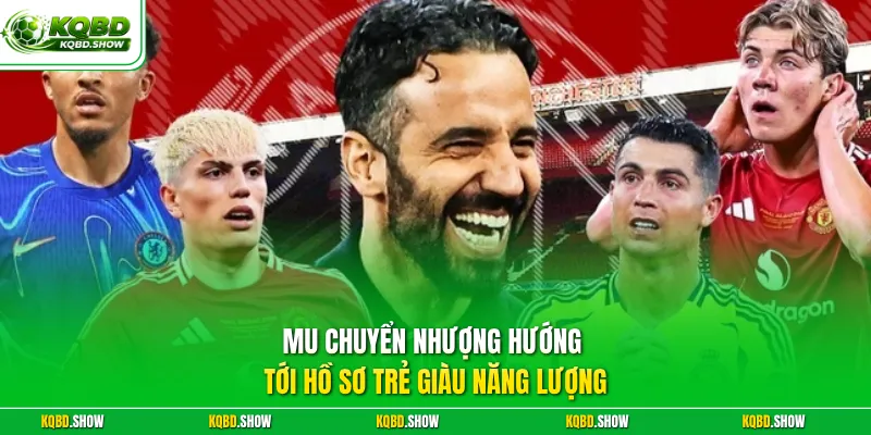 MU chuyển nhượng hướng tới hồ sơ trẻ giàu năng lượng