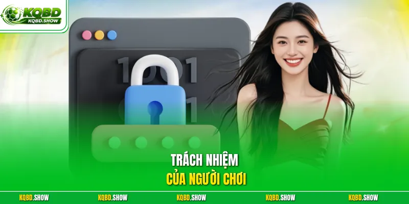 Trách nhiệm của người chơi